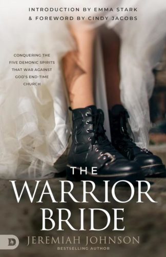 9780768473964 Warrior Bride : Conquering The Five Demonic Spirits That War Against God's