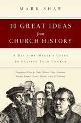 9780830816811 10 Great Ideas From Church History