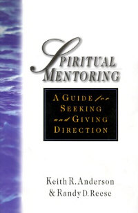 9780830822102 Spiritual Mentoring : A Guide For Seeking And Giving Direction