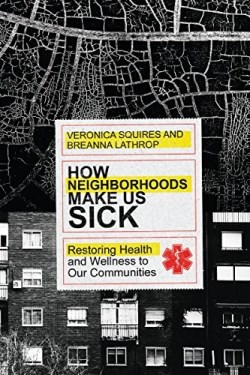 9780830845576 How Neighborhoods Make Us Sick