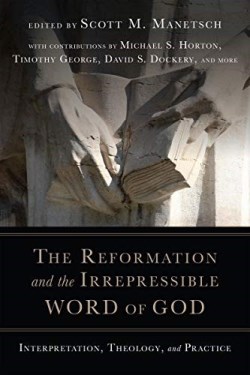 9780830852352 Reformation And The Irrepressible Word Of God
