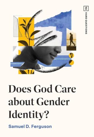 9781433591150 Does God Care About Gender Identity