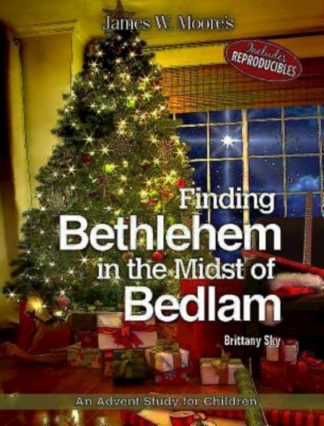 9781501805035 Finding Bethlehem In The Midst Of Bedlam (Student/Study Guide)