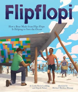 9781506486406 Flipflopi : How A Boat Made From Flip-Flops Is Helping To Save The Ocean
