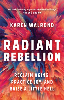 9781506487632 Radiant Rebellion: : Reclaim Aging