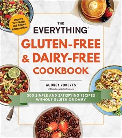 9781507211281 Everything Gluten Free And Dairy Free Cookbook