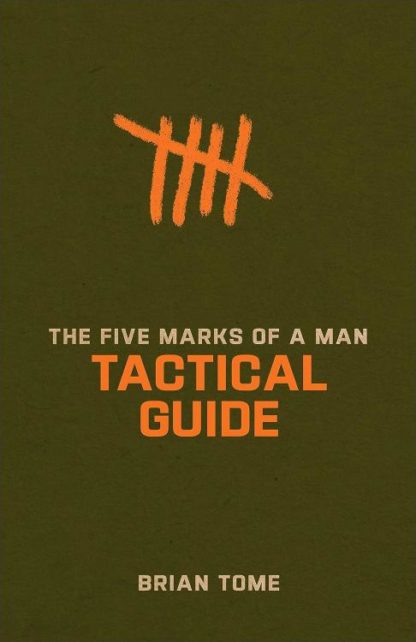 9781540903136 5 Marks Of A Man Tactical Guide