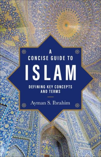 9781540966803 Concise Guide To Islam