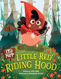 9781542006668 Its Not Little Red Riding Hood