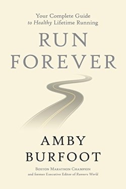 9781546083115 Run Forever : Your Complete Guide To Healthy Lifetime Running