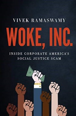 9781546090786 Woke Inc : Inside Corporate America's Social Justice Scam