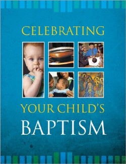 9781585958184 Celebrating Your Childs Baptism