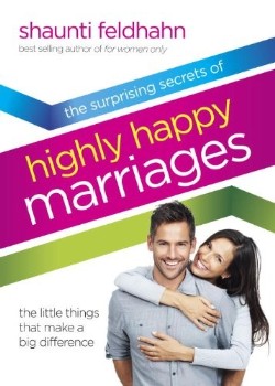 9781601421210 Surprising Secrets Of Highly Happy Marriages