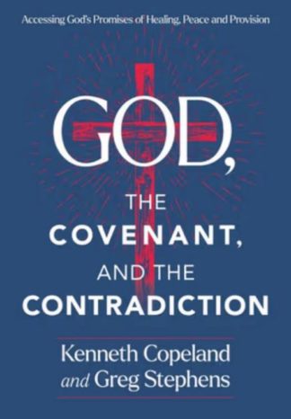 9781604635089 God The Covenant And The Contradiction