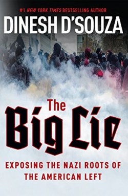 9781621573487 Big Lie : Exposing The Nazi Roots Of The American Left