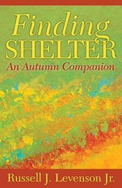 9781640652699 Finding Shelter : An Autumn Companion