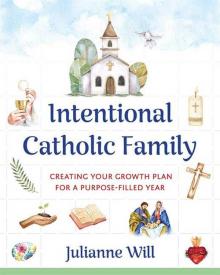 9781681927268 Intentional Catholic Family