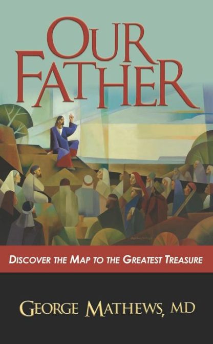 9781956370065 Our Father : Discover The Map To The Greatest Treasure