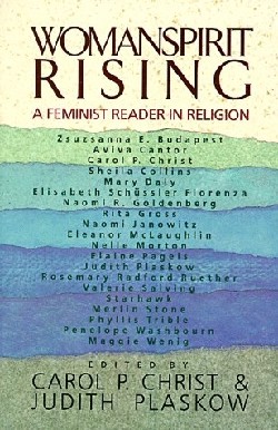 9780060613778 Womanspirit Rising : A Feminist Reader In Religion