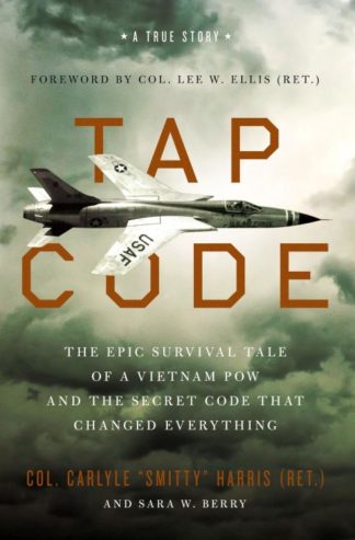 9780310359111 Tap Code : A True Story - The Epic Survival Tale Of A Vietnam POW And The S
