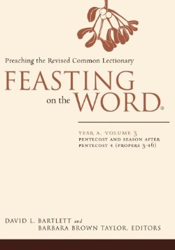 9780664231064 Feasting On The Word Year A 3