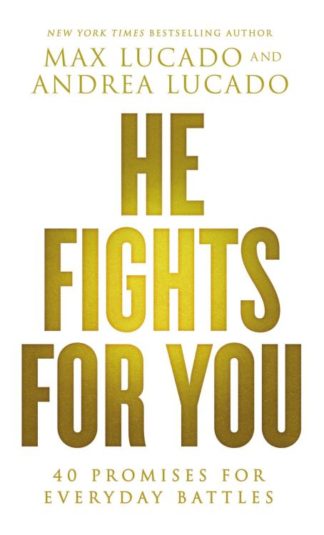 9780718037901 He Fights For You