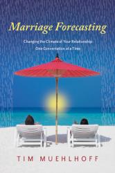 9780830838417 Marriage Forecasting : Changing The Climate Of Your Relationship One Conver
