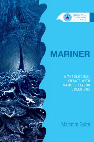 9780830850686 Mariner : A Theological Voyage With Samuel Taylor Coleridge