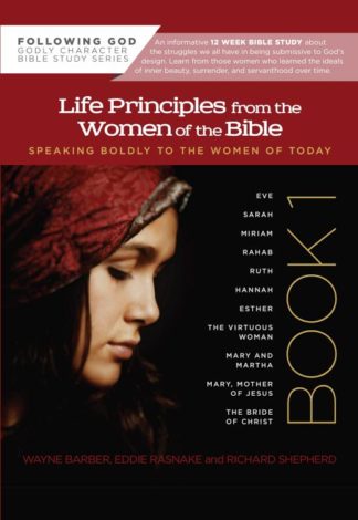 9780899573021 Life Principles From The Women Of The Bible Book 1 (Student/Study Guide)