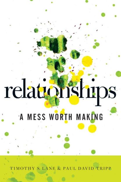 9780977080762 Relationships : A Mess Worth Making