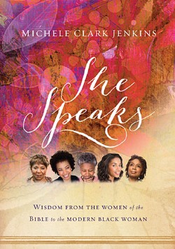 9781401677800 She Speaks : Wisdom From The Women Of The Bible To The Modern Black Woman