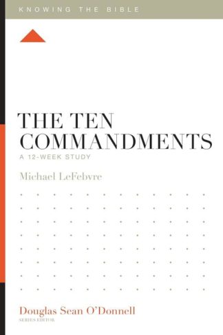 9781433589362 10 Commandments : A 12-Week Study