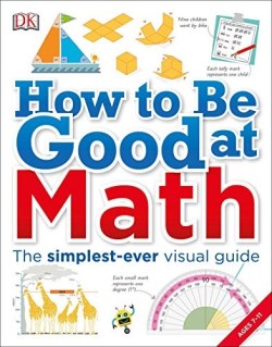 9781465435750 How To Be Good At Math