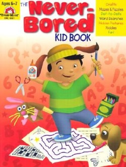 9781557999337 Never Bored Kid Book 1 Ages 6-7