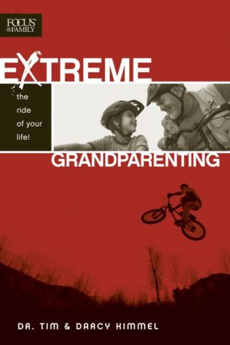 9781589974609 Extreme Grandparenting : The Ride Of Your Life