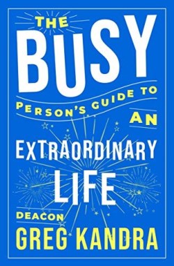 9781593255138 Busy Persons Guide To An Extraordinary Life