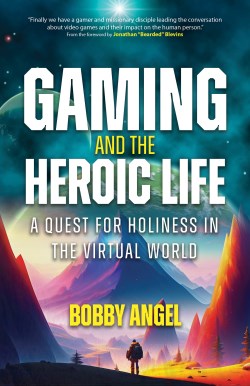 9781646802494 Gaming And The Heroic Life