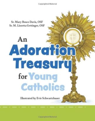 9781681927282 Adoration Treasury For Young Catholics