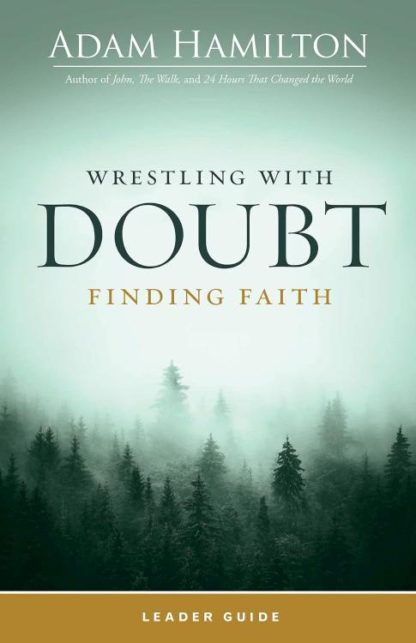 9781791030025 Wrestling With Doubt Finding Faith Leader Guide (Teacher's Guide)