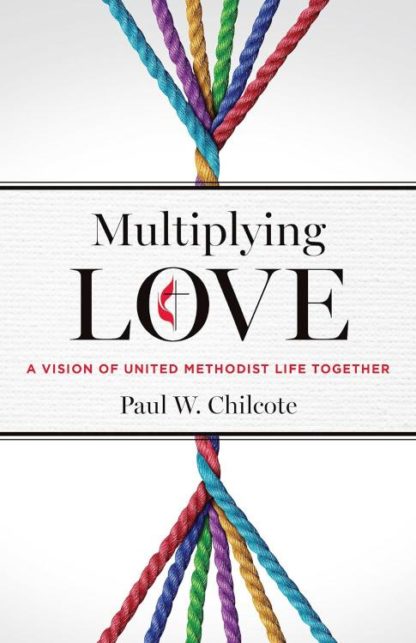 9781791032814 Multiplying Love : Vision Of United Methodist Life Together