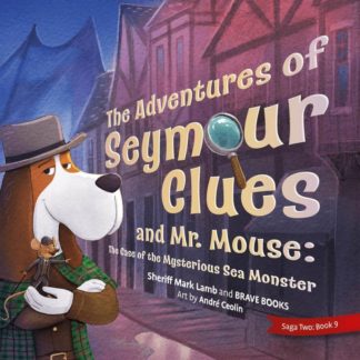 9781955550338 Adventures Of Seymour Clues And Mr Mouse