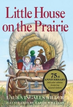 9780061958274 Little House On The Prairie 75th Anniversary Edition (Anniversary)