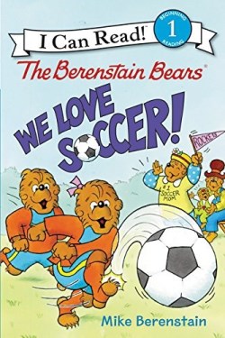 9780062350138 Berenstain Bears We Love Soccer Level 1