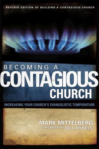 9780310279198 Becoming A Contagious Church
