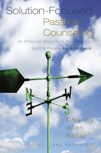 9780310329299 Solution Focused Pastoral Counseling (Expanded)