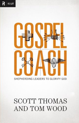 9780310494324 Gospel Coach : Shepherding Leaders To Glorify God