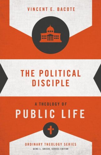 9780310516071 Political Disciple : A Theology Of Public Life