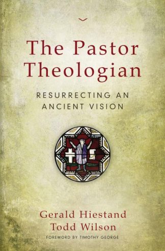 9780310516828 Pastor Theologian : Resurrecting An Ancient Vision