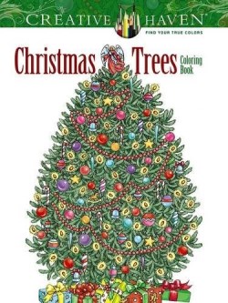 9780486803906 Creative Haven Christmas Trees Coloring Book
