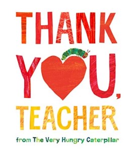 9780593226186 Thank You Teacher From The Very Hungry Caterpillar